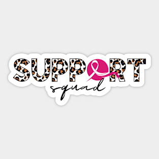 Support Squad - Breast cancer awareness Sticker